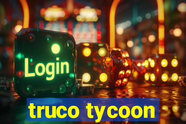 truco tycoon